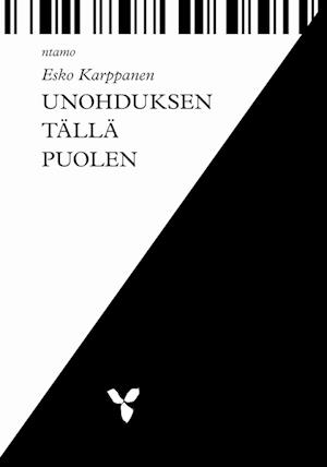 Cover for Esko Karppanen · Unohduksen tällä puolen (Paperback Book) (2013)