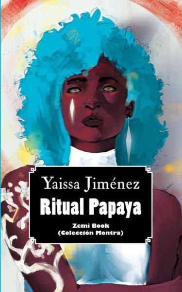 Cover for Yaissa Jimenez · Ritual Papaya (Paperback Book) (2018)