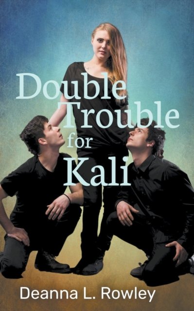 Cover for Deanna L Rowley · Double Trouble for Kali (Paperback Book) (2022)