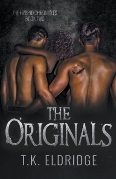 Cover for T K Eldridge · The Originals - Hybrid Chronicles (Paperback Book) (2022)