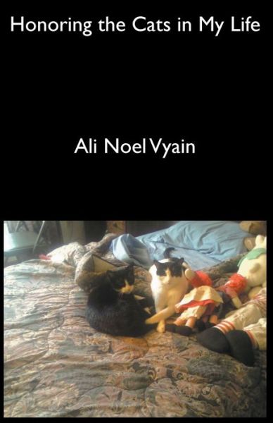 Cover for Ali Noel Vyain · Honoring the Cats in My Life - Poetry (Paperback Book) (2022)