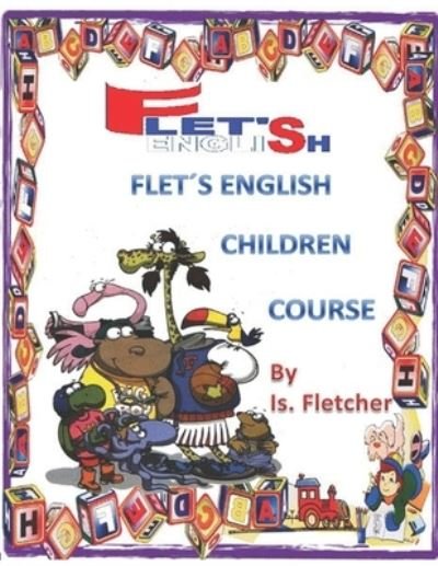 Cover for Is Fletcher · Flet's English Children Course (Taschenbuch) (2021)