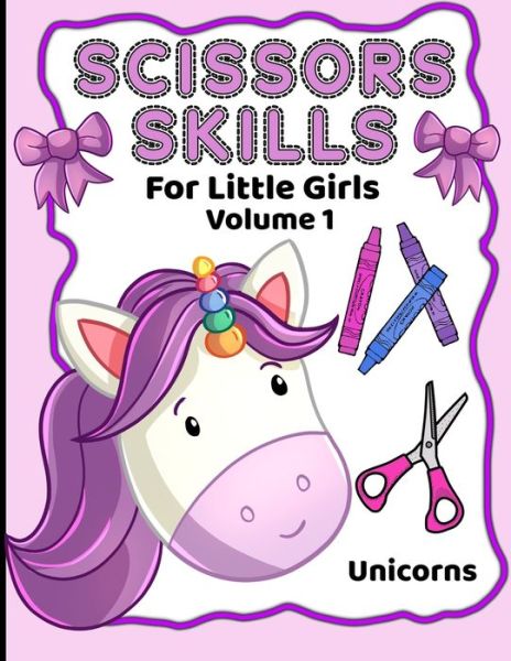 Cover for Aunt Mels Booknook · Scissor Skills For Little Girls (Paperback Book) (2021)