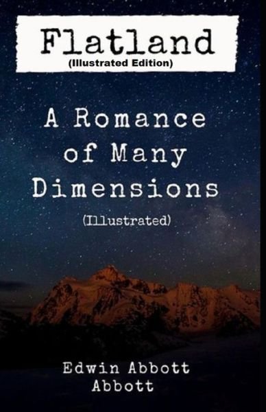 Cover for Edwin Abbott Abbott · Flatland: A Romance of Many Dimensions By Edwin Abbott Abbott (Paperback Book) [Illustrated edition] (2021)
