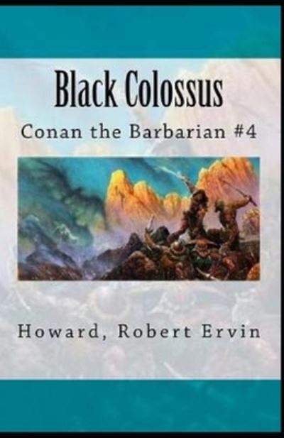 Cover for Robert Ervin Howard · Black Colossus Illustrated edition: Conan the Barbarian #4 (Paperback Book) (2021)