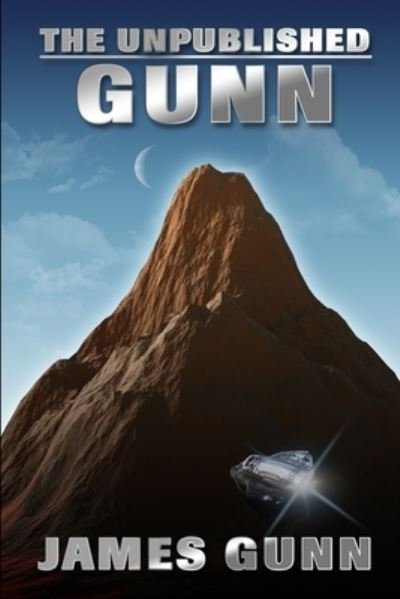 Cover for James Gunn · The Unpublished Gunn (Paperback Bog) (2020)