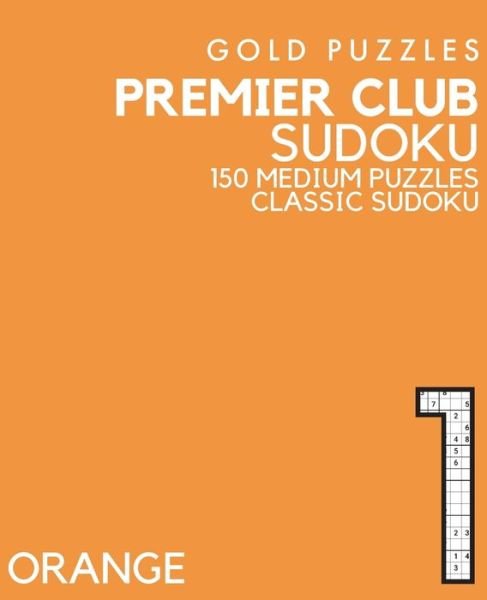 Cover for Gp Press · Gold Puzzles Premier Club Sudoku Orange Book 1 (Pocketbok) (2020)