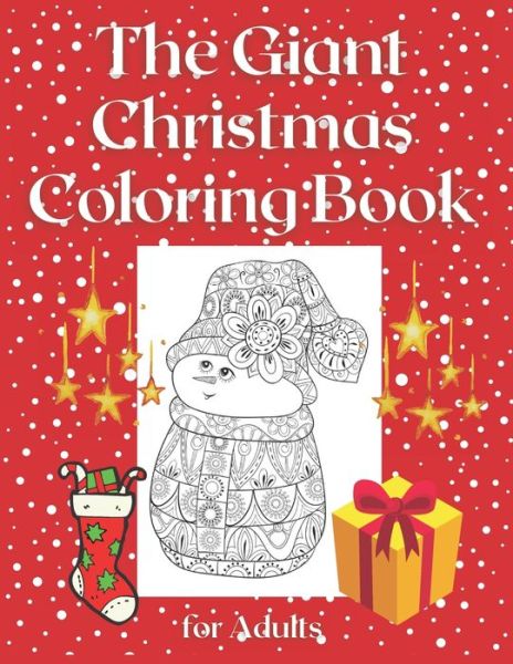 The Giant Christmas Coloring Book for Adults - John Williams - Bøker - Independently Published - 9798578048937 - 7. desember 2020