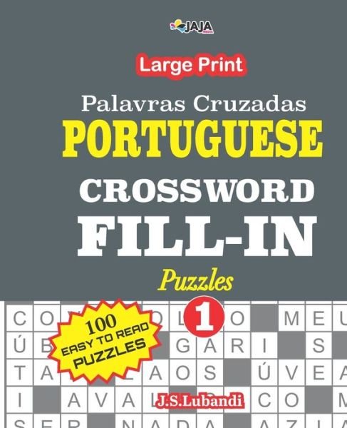 Cover for Jaja Media · PORTUGUESE CROSSWORD FILL-IN Puzzles; Vol.1 (Palavras Cruzadas) (Taschenbuch) (2020)
