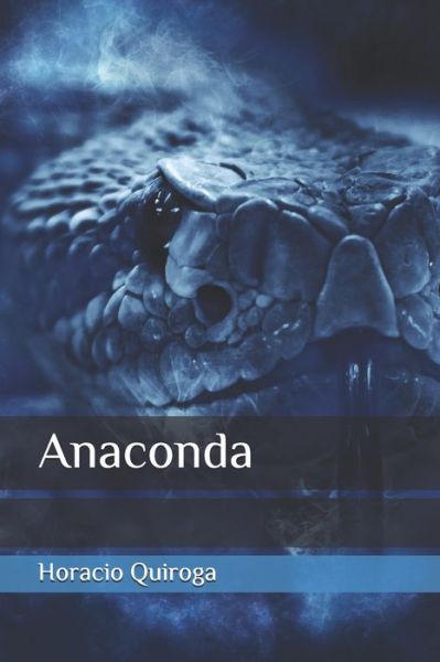 Cover for Horacio Quiroga · Anaconda (Paperback Book) (2020)