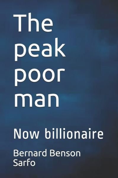 Cover for Bernard Benson Sarfo · The peak poor man (Paperback Book) (2020)