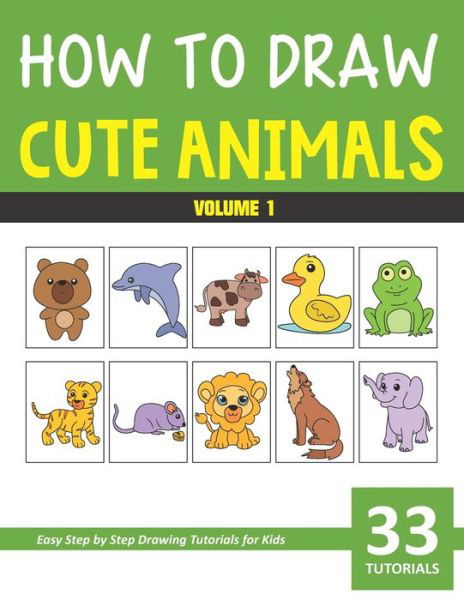 Sonia Rai · How to Draw Cute Animals - Volume 1 (Paperback Book) (2020)