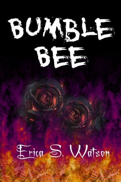 Cover for Erica S Watson · Bumble Bee (Paperback Book) (2020)