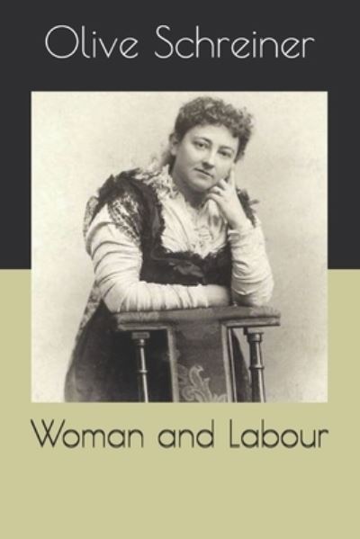 Cover for Olive Schreiner · Woman and Labour (Paperback Book) (2020)