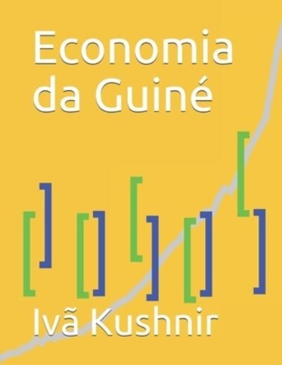 Cover for IVa Kushnir · Economia da Guine (Pocketbok) (2021)