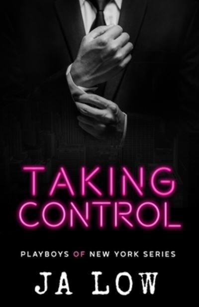 Cover for Ja Low · Taking Control - Playboys of New York (Taschenbuch) (2021)