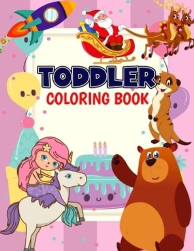 Cover for Pixelart Studio · Toddler Coloring Book: 50 Coloring pages of adorable unicorn, mermaid, dinosaur, animals and more for kids, boys, girls and preschooler ages 2-8 (Paperback Bog) (2021)