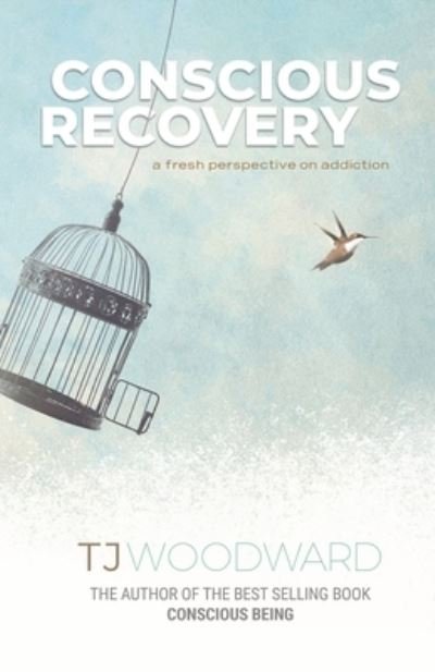 Cover for Tj Woodward · Conscious Recovery (Paperback Book) (2021)