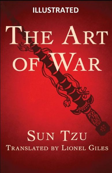 Cover for Sun Tzu · The Art of War (ILLUSTRATED) (Paperback Bog) (2021)