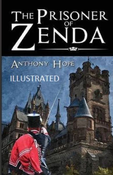 Cover for Anthony Hope · The Prisoner of Zenda Illustrated (Paperback Book) (2021)