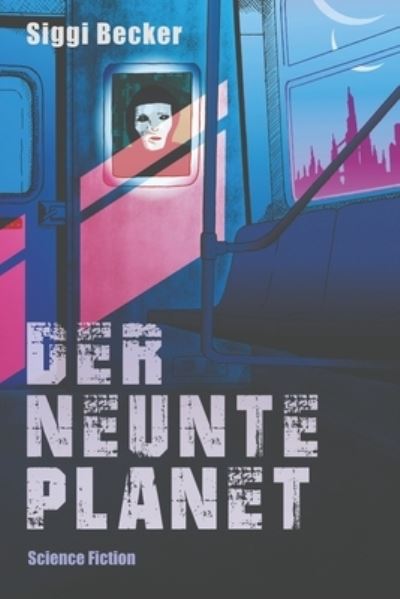 Cover for Siggi Becker · Der neunte Planet: Science - Fiction (Paperback Book) (2022)