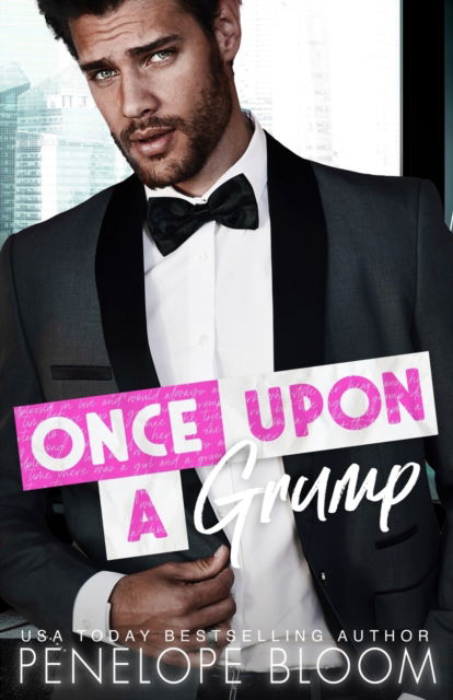 Cover for Penelope Bloom · Once Upon A Grump: An Enemies to Lovers Romance (Paperback Book) (2022)