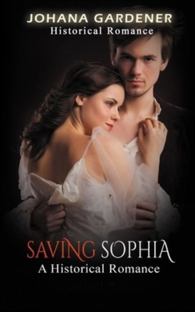 Cover for Johana Gardener · Saving Sophia (Book) (2022)