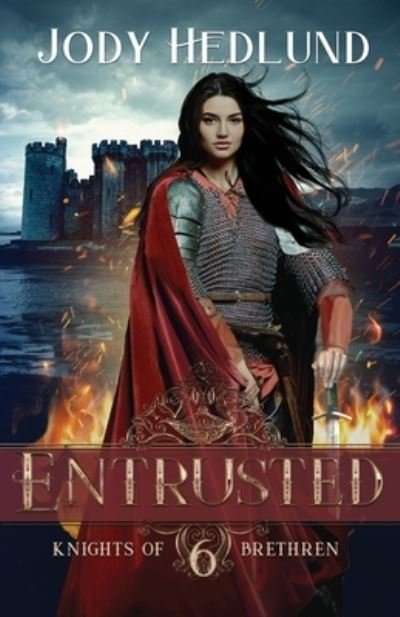 Cover for Jody Hedlund · Entrusted - Knights of Brethren (Paperback Book) (2022)