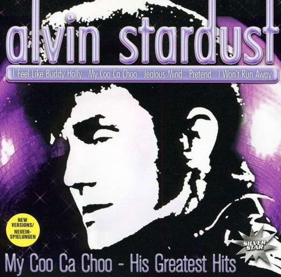 Cover for Alvin Stardust · My Coo Ca Choo-his Greatest Hits (CD) (2011)