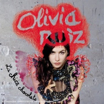 Cover for Olivia Ruiz · Chica Chocolate (CD) (2009)