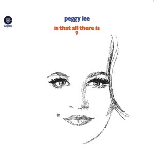 Is That All There Is? - Peggy Lee - Música - CAPITOL - 0602557704938 - 1 de diciembre de 2017