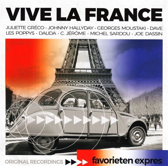 Vive La France - Favorieten Expres - Musiikki - UNIVERSAL - 0602567787938 - torstai 28. kesäkuuta 2018