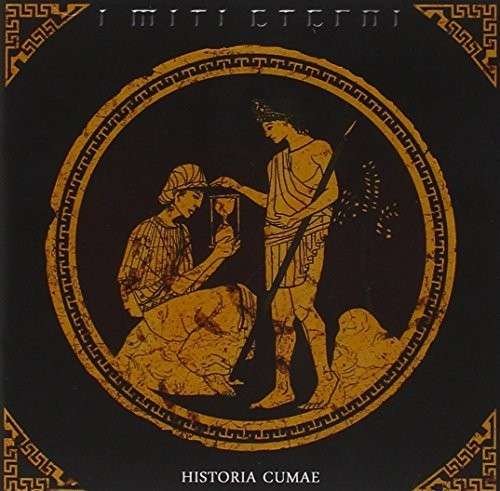 Cover for I Miti Eterni · Historia Cumae (CD) (2014)