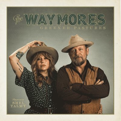 Cover for Waymores · Greener Pastures (Green Vinyl) (LP) (2024)