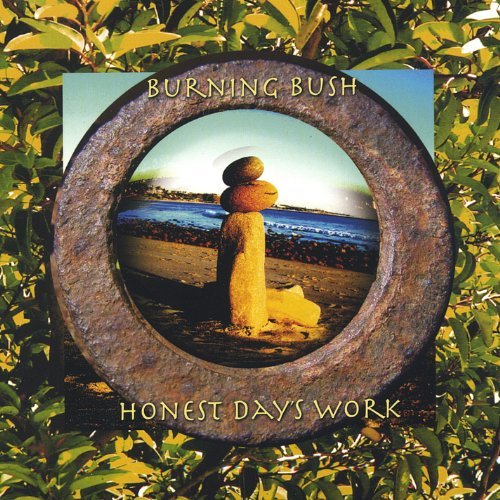 Cover for Burning Bush · Honest Days Work (CD) (2005)