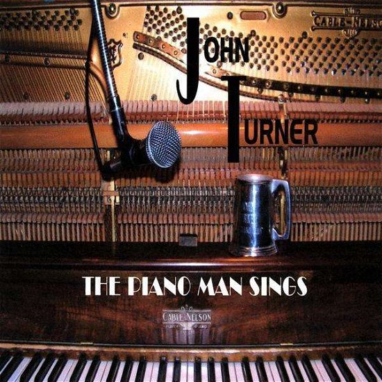 Cover for John Turner · Piano Man Sings (CD) (2009)