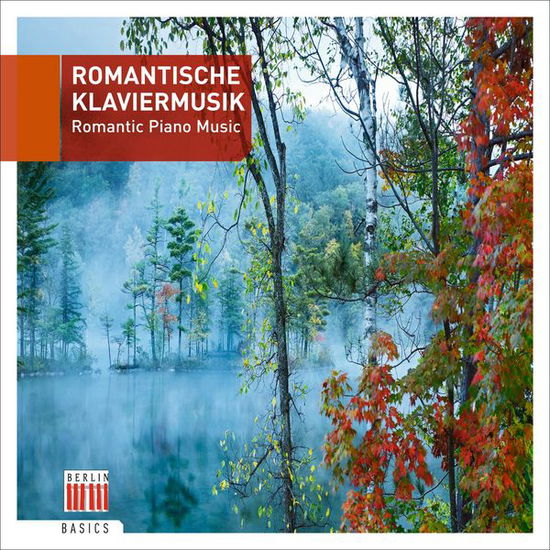 Romantische Klaviermusik - V/A - Muzyka - BERLIN CLASSICS - 0885470004938 - 26 października 2012