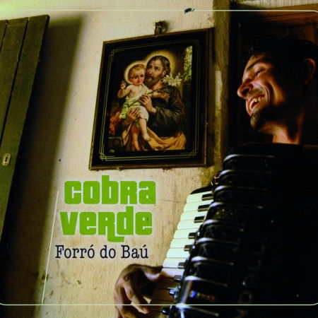 Forro Do Bau - Cobra Verde - Musique - CINQ PLANETES - 3521383416938 - 1 décembre 2011