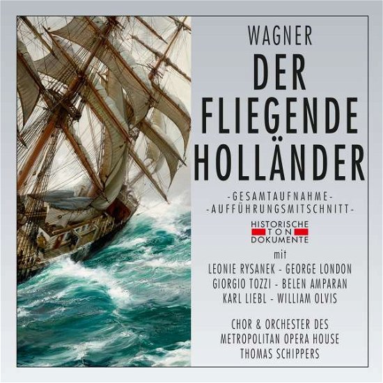 Der Fliegende Holländer - Chor & Orchester Des Metropolitan Opera House - Musikk - CANTUS LINE - 4032250206938 - 5. oktober 2018