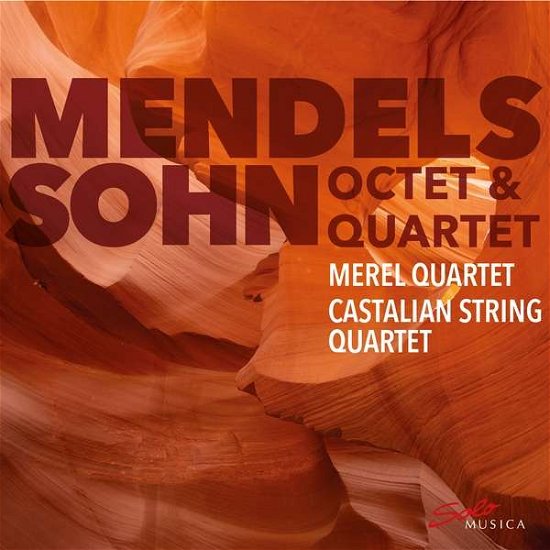 Cover for Mendelssohn-bartholdy / Merel Quartet · Octet Und Quartet (CD) [Digipak] (2019)