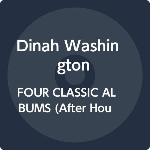 Cover for Dinah Washington · Four Classic Albums (After Hours with Miss D / for Those in Love / Dinah Jams / (CD) [Japan Import edition] (2020)