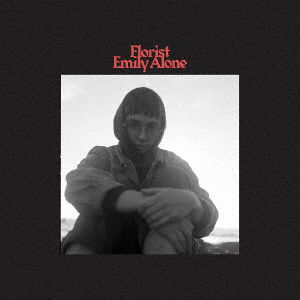 Cover for Florist · Emily Alone (CD) [Japan Import edition] (2019)