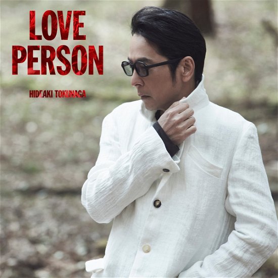Love Person - Hideaki Tokunaga - Musiikki - UNIVERSAL - 4988031429938 - perjantai 4. kesäkuuta 2021