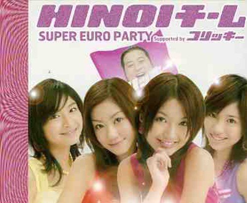 Cover for Hinoi Team · Super Euro Party (CD) [Japan Import edition] (2006)