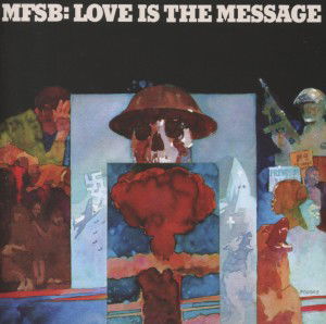 Cover for Mfsb · Love Is The Message (CD) [Expanded edition] (2012)