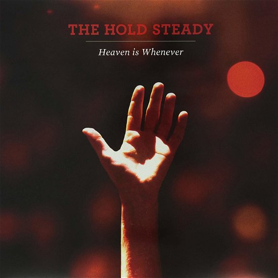 Heaven Is Whenever - Hold Steady (The) - Music -  - 5021456173938 - 