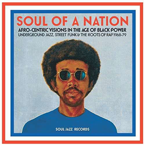 Cover for Soul Jazz Records Presents · Soul Of A Nation (CD) (2017)