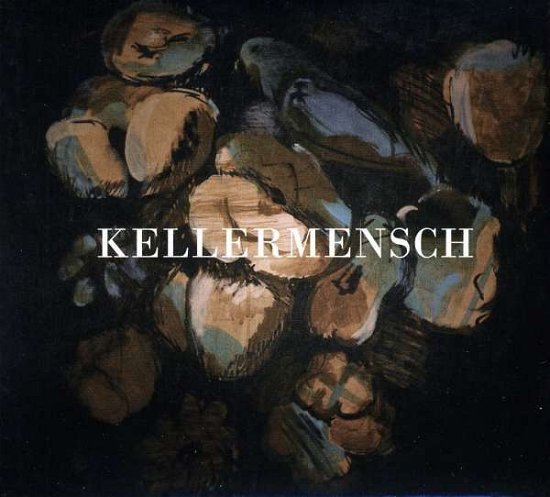 Kellermensch - Kellermensch - Musik -  - 5037300765938 - 5 juli 2010