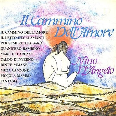 Cover for D'angelo Nino · Il Cammino Dell'amore (CD)