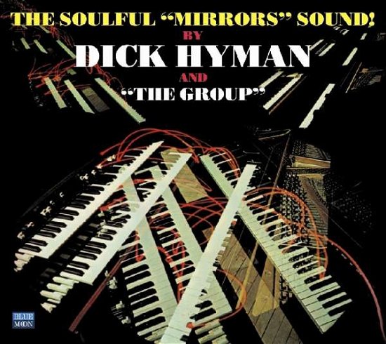 Cover for Dick Hyman · Soulful Mirrors Sound (CD) [Digipak] (2017)